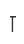 T